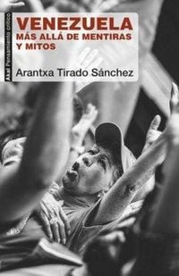 Produktbild: Venezuela : m&aacute;s all&aacute; de mentiras y mitos