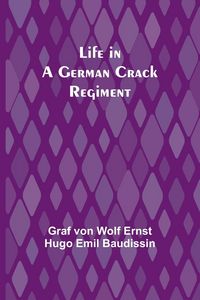 Produktbild: Life in a German Crack Regiment