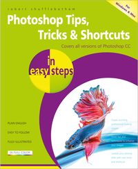 Produktbild: Photoshop Tips, Tricks & Shortcuts in Easy Steps