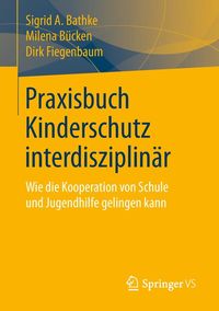 Produktbild: Praxisbuch Kinderschutz interdisziplin&auml;r
