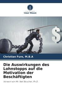 Produktbild: Die Auswirkungen des Lohnstopps auf die Motivation der Besch&auml;ftigten