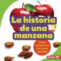 Produktbild: La Historia de Una Manzana (the Story of an Apple)