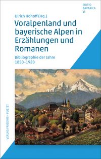 Produktbild: Voralpenland und bayerische Alpen in Erz&auml;hlungen und Romanen