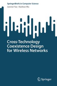 Produktbild: Cross-Technology Coexistence Design for Wireless Networks