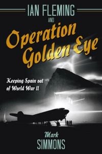 Produktbild: Ian Fleming and Operation Golden Eye