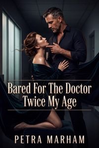 Produktbild: Bared For The Doctor Twice My Age