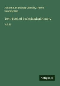 Produktbild: Text-Book of Ecclesiastical History
