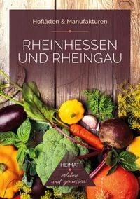 Produktbild: Rheinhessen und Rheingau - Hofl&auml;den & Manufakturen