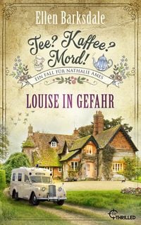 Produktbild: Tee? Kaffee? Mord! Louise in Gefahr