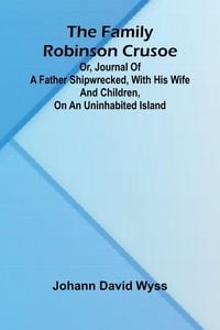 Produktbild: The family Robinson Crusoe