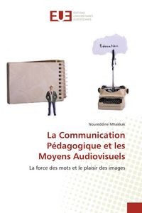 Produktbild: La Communication P&eacute;dagogique et les Moyens Audiovisuels