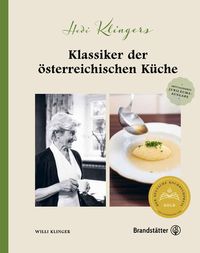 Bild vom Artikel Hedi Klingers Klassiker der österreichischen Küche vom Autor Willi Klinger