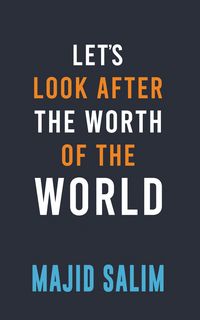 Produktbild: Let's Look After the Worth of the World