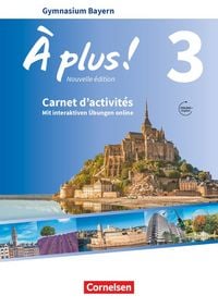 Produktbild: &Agrave; plus! - Nouvelle &eacute;dition - Bayern -Band 3 - Carnet d'activit&eacute;s mit interaktiven &Uuml;bungen auf scook.de