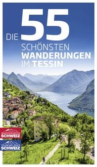 Produktbild: Die 55 sch&ouml;nsten Wanderungen im Tessin