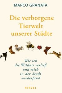 Produktbild: Die verborgene Tierwelt unserer St&auml;dte