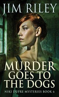 Produktbild: Murder Goes To The Dogs