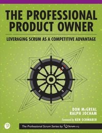 Produktbild: Professional Product Owner, The: Leveraging Scrum as a Competitive Advantage