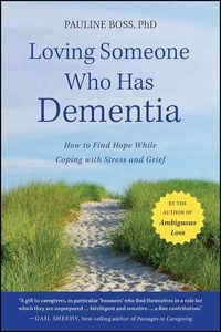 Produktbild: Loving Someone Who Has Dementia
