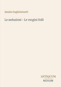 Produktbild: Le seduzioni - Le vergini folli