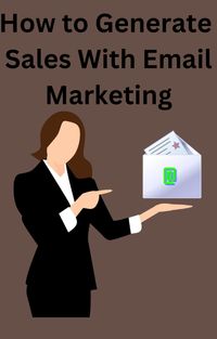 Produktbild: How To Generate Sales With Email Marketing