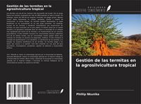 Produktbild: Gesti&oacute;n de las termitas en la agrosilvicultura tropical