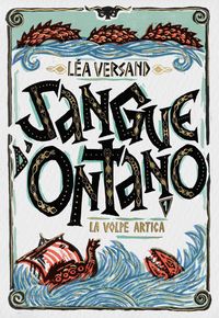Produktbild: La volpe artica. Sangue d'ontano. Vol. 1