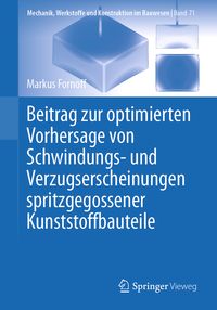 Produktbild: Beitrag zur optimierten Vorhersage von Schwindungs- und Verzugserscheinungen spritzgegossener Kunststoffbauteile