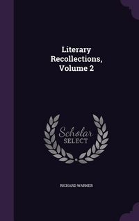Produktbild: Literary Recollections, Volume 2