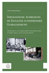 Produktbild: Theologische Ausbildung im Zeitalter zunehmender Globalisierung