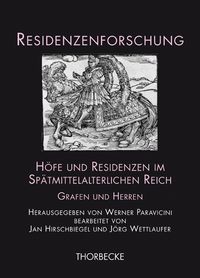 Produktbild: H&ouml;fe und Residenzen im Sp&auml;tmittelalterlichen Reich