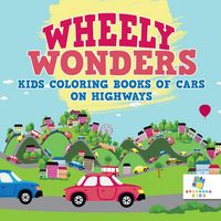 Produktbild: Wheely Wonders | Kids Coloring Books of Cars on Highways