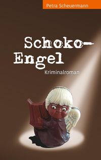 Bild vom Artikel Schoko-Engel vom Autor Petra Scheuermann
