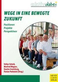 Produktbild: Wege in eine bewegte Zukunft