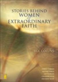 Produktbild: Collins, A: Stories Behind Women of Extraordinary Faith