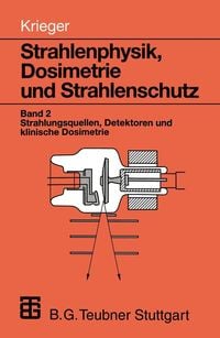 Produktbild: Strahlenphysik, Dosimetrie und Strahlenschutz