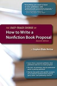 Produktbild: The Fast-Track Course on How to Write a Nonfiction Book Proposal
