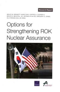 Produktbild: Bennett, B: Options for Strengthening Rok Nuclear Assurance