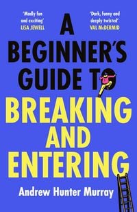 Produktbild: A Beginner's Guide to Breaking and Entering