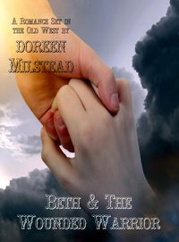 Produktbild: Beth & the Wounded Warrior (A Romance Set in the Old West)