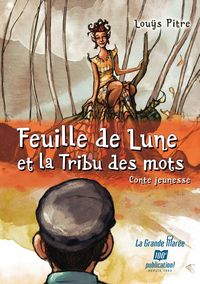 Produktbild: Feuille de Lune et la tribu des mots