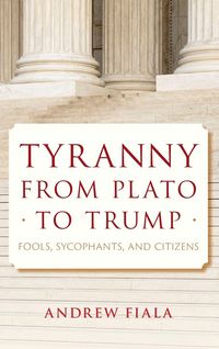 Produktbild: Tyranny from Plato to Trump