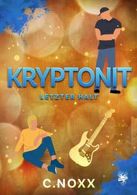 Produktbild: Kryptonit &ndash; Letzter Halt