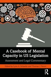 Produktbild: A Casebook of Mental Capacity in US Legislation