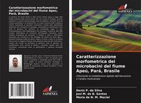 Produktbild: Caratterizzazione morfometrica dei microbacini del fiume Ape&uacute;, Par&aacute;, Brasile