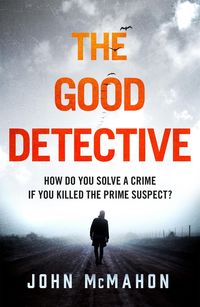 Bild vom Artikel The Good Detective vom Autor John McMahon