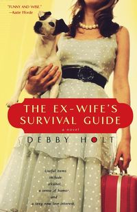 Bild vom Artikel The Ex-Wife's Survival Guide vom Autor Debby Holt