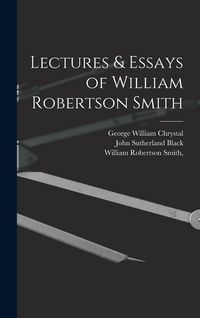 Produktbild: Lectures & Essays of William Robertson Smith