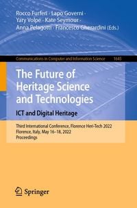 Produktbild: The Future of Heritage Science and Technologies: ICT and Digital Heritage
