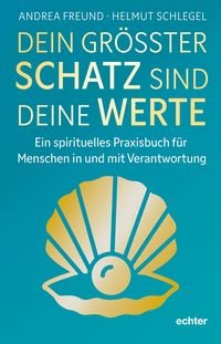 Produktbild: Dein gr&ouml;&szlig;ter Schatz sind deine Werte